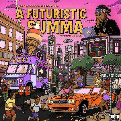 Metro Boomin: A Futuristic Summa (Hosted by DJ Spinz)